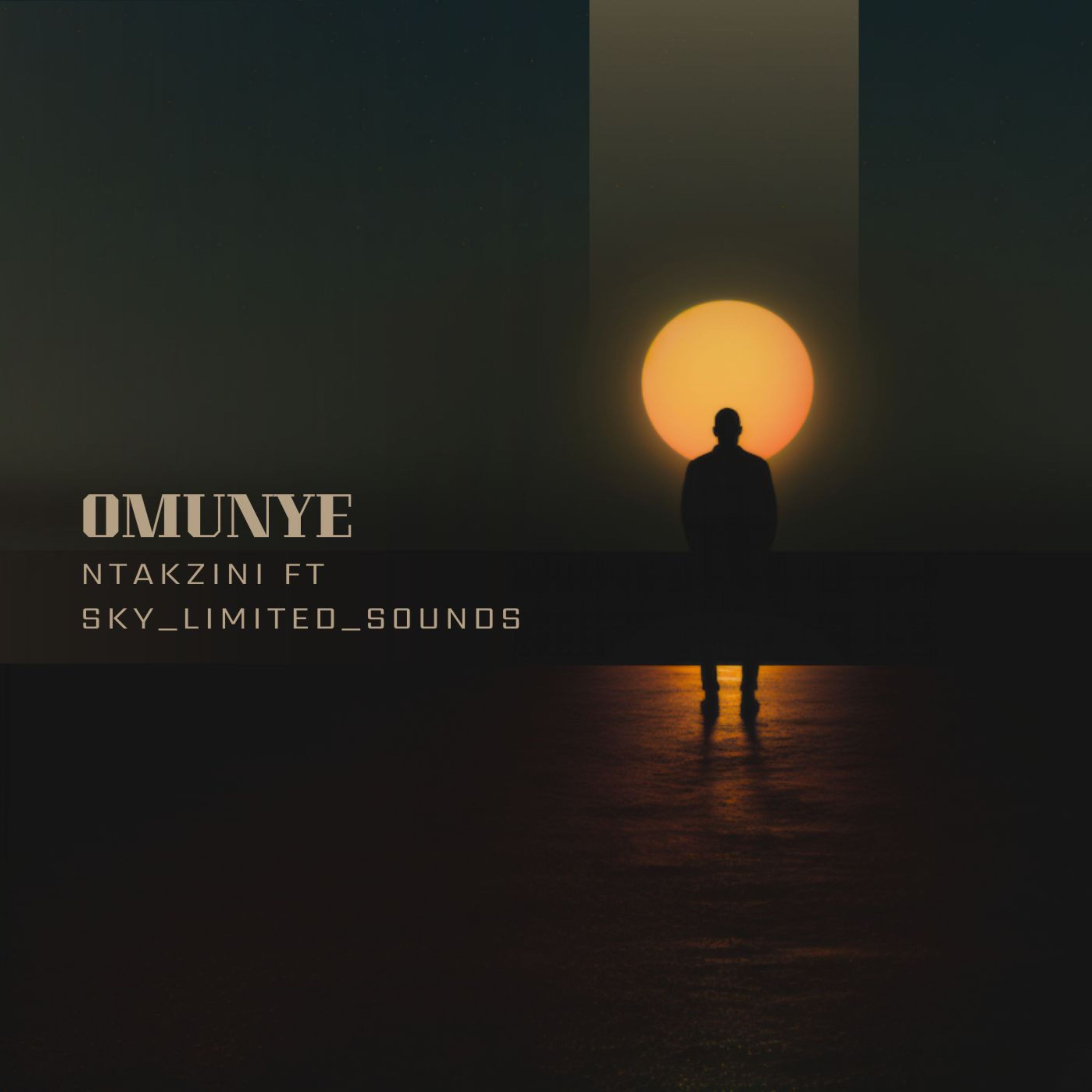 Omunye - Ntakzini x Sky_limited_sounds